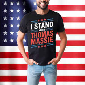 I Stand With Thomas Massie Unisex T-Shirt