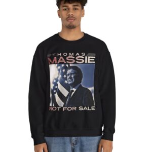 Thomas Massie Not For Sale Crewneck Sweatshirt