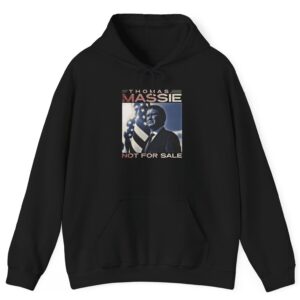 Thomas Massie Not For Sale Hoodie