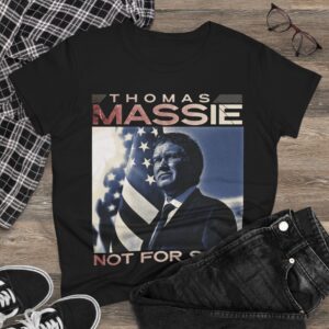 Thomas Massie Not For Sale Women's T-Shirt